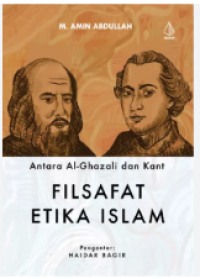 Image of Antara Al-Ghazali dan Kant. Filsafat Etika Islam