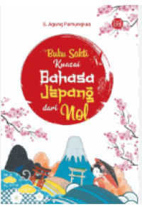 Image of Buku Sakti Kuasai Bahasa Jepang dari Nol