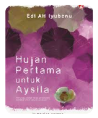 Image of Hujan Pertama untuk Aysila : Kumpulan Cerpen