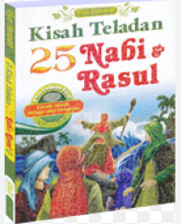 Image of Kisah Teladan 25 Nabi dan Rasul. Plus Latihan Soal