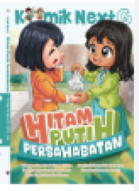 Image of Komik Next G : Hitam Putih Persahabatan