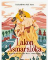 Image of Lakon Asmaraloka : Kisah-Kisah Asmara Dunia Pewayangan
