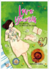 Image of Love Yourself. Seni Menerima dan Mencintai Diri Sendiri