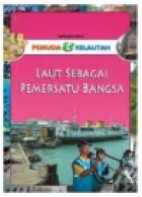 Image of Pemuda dan Kelautan : Laut Sebagai Pemersatu Bangsa